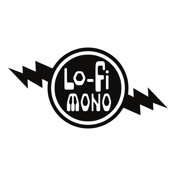LO-FI MONO ©