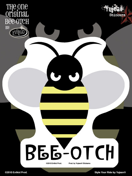 Evilkid Bee-Otch 6x8 Sticker | Stickers