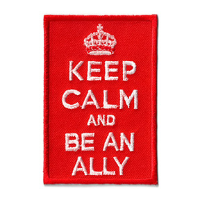 Keep Calm and Be an Ally Patch | Gay Pride, LGBTQ