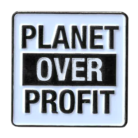Planet Over Profit Enamel Pin | #RESIST