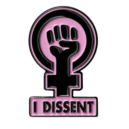 I Dissent Enamel Pin | #RESIST