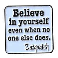 Believe in Yourself/Sasquatch Enamel Pin